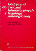 Podręcznik do ćwiczeń laboratoryjnych z fizjologii patologicznej