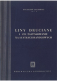 Liny druciane i ich zastosowanie na statkach handlowych