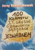 100 kłamstw J T  Grossa o żydowskich sąsiadach i Jedwabnem