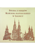Studia z dziejów Kościoła Katolickiego w Legnicy