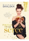Egoizm to nie grzech Pokochaj swoje serce