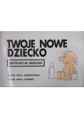 Twoje nowe dziecko Instrukcja obsługi