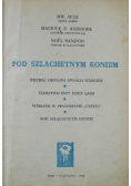 Pod szlachetnym koniem