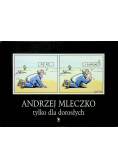 Andrzej Mleczko tylko dla dorosłych