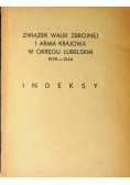 Związek Walki Zbrojnej I Armia Krajowa w Okręgu Lubelskim Indeksy