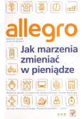 Allegro jak marzenia zmieniać w pieniądze
