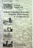 Siedziby książęce i rycerskie księstwa głogowskiego w średniowieczu