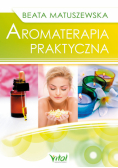 Aromaterapia praktyczna
