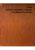 50 lat polskich wykopalisk w Egipcie i na Bliskim Wschodzie