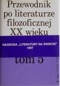 Przewodnik po literaturze filozoficznej XX wieku tom V