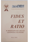Fides et ratio W poszukiwaniu ideału człowieka XXI wieku