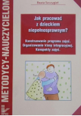 Jak pracować z dzieckiem niepełnosprawnym ?