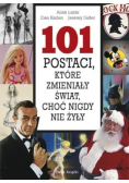 101 postaci które zmieniały świat choć nigdy nie żyły