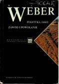 Polityka jako zawód i powołanie