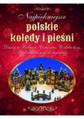 Najpiękniejsze polskie kolędy i pieśni