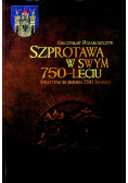 Szprotawa w swym 750-leciu