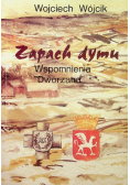 Zapach dymu Wspomnienia Dworzana