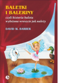 Baletki i Baleriny czyli historia baletu
