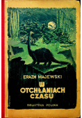 W otchłaniach czasu 1938 r.