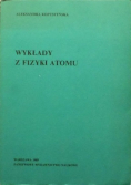 Wykłady z fizyki atomu