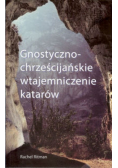 Gnostyczno-chrześcijańskie wtajemniczenie katarów