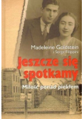 Jeszcze się spotkamy