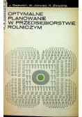 Optymalne planowanie w przedsiębiorstwie rolniczym