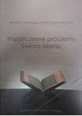 Współczesne problemy świata islamu
