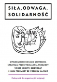 Siła odwaga solidarność