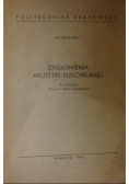 Zagadnienia akustyki budowlanej
