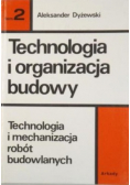 Technologia i organizacja budowy tom 2