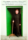 Ksiądz Jan Twardowski w dziewięćdziesiąte urodziny - fotografie prawdziwe bo już niepodobne