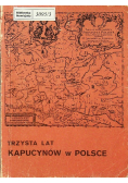 Trzysta lat kapucynów w Polsce