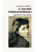 O Halinie Poświatowskiej Wspomnienia listy wiersze