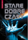 Stare dobre czasy