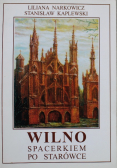 Wilno spacerkiem po starówce