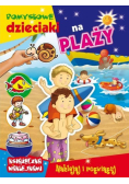 Pomysłowe dzieciaki - na plaży