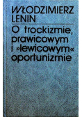 O trockizmie prawicowym i lewicowym oportunizmie