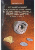 Wczesnośredniowieczne zagłębie hutnictwa srebra i ołowiu na obszarach obecnego pogranicza Górnego Śląska i małopolski