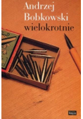 Andrzej Bobkowski wielokrotnie