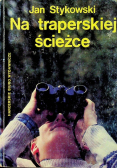 Na traperskiej ścieżce