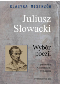 Klasyka mistrzów Juliusz Słowacki Wybór poezji