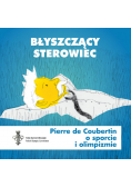 Błyszczący sterowiec Pierre de Coubertin o sporcie i olimpizmie