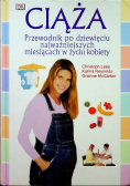 Ciąża Przewodnik po dziewięciu najważniejszych miesiącach w życiu kobiety