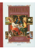 Biblia opowiedziana dzieciom : Stary i Nowy Testament