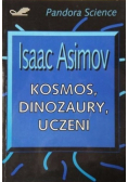 Kosmos  dinozaury, uczeni