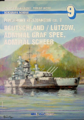 Monografie morskie 9 Pancerniki kieszonkowe część 3 Deutschland / Lutzow Admiral Graf Spee Admiral Scheer