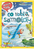Opowiem ci, mamo, co robią samoloty