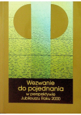 Wezwanie do pojednania w perspektywie Jubileuszu Roku 2000