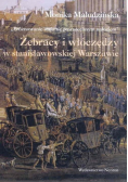 Żebracy i włóczędzy w stanisławowskiej Warszawie